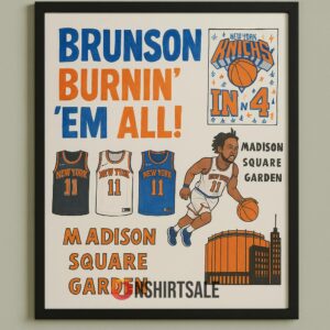 Jalen Brunson Knicks Poster, Burnin’ ‘Em All Playoff Art Print